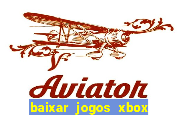 baixar jogos xbox 360 usando utorrent